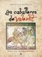 [Los caballeros de Valeotit 01] • Los hijos de Pelayo